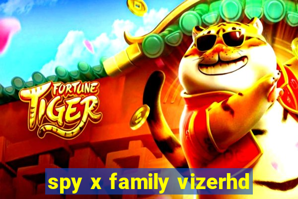 spy x family vizerhd